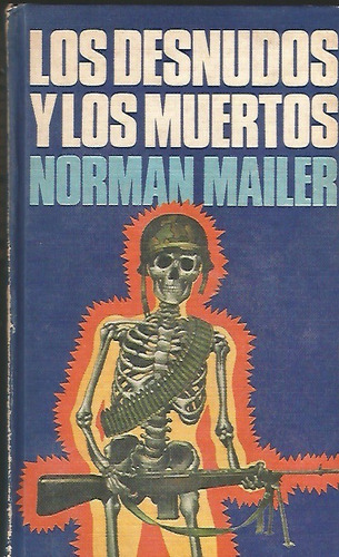 Los Desnudos Y Los Muertos Norman Mailer 