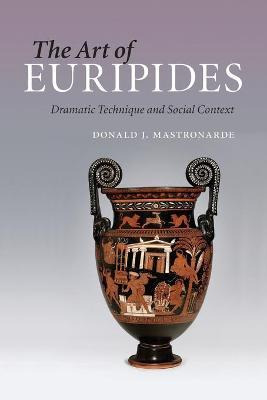 Libro The Art Of Euripides : Dramatic Technique And Socia...