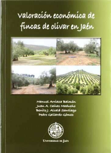 Valoracion Economica De Fincas De Olivar En Jaen -coleccion