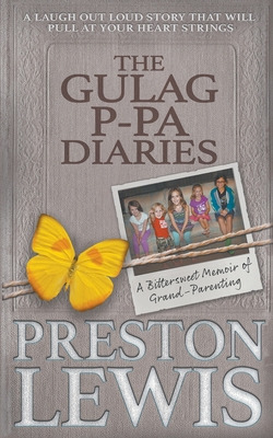 Libro The Gulag P-pa Diaries: A Bittersweet Memoir Of Gra...