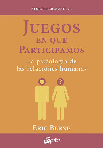 Juegos En Que Participamos - Berne, Eric - *