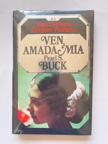 Ven Amada Mía Pearl S Buck