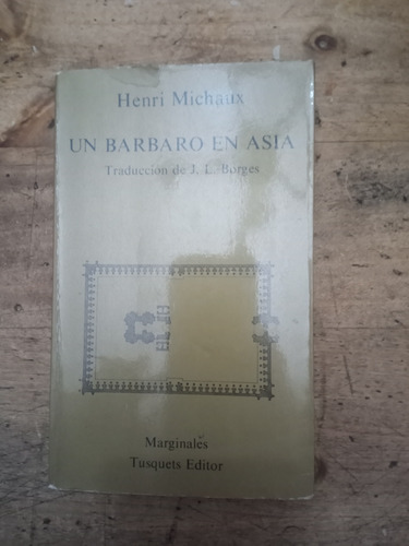 Libro Un Bárbaro En Asia De Henri Michaux (96)