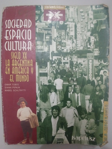 Libro Sociedad Espacio Cultura Siglo Xx La Argentina (24)