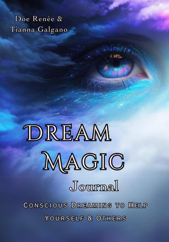 Libro: Dream Magic Journal: Sueños Conscientes Para Ayudar A