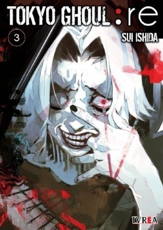 Tokyo Ghoul :re 03 - Sui Ishida (manga)