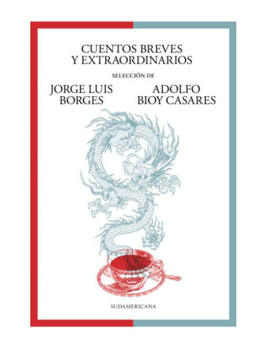Cuentos Breves Y Extraordinarios - Borges / Bioy Casares