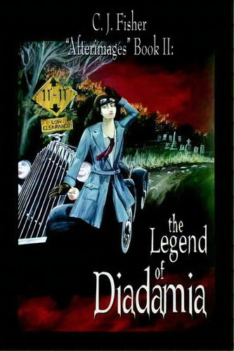 The Legend Of Diadamia, De C. J. Fisher. Editorial Authorhouse, Tapa Blanda En Inglés