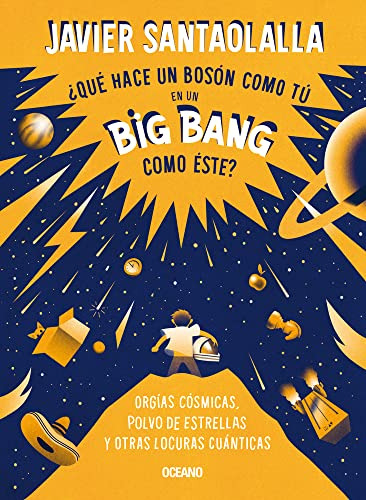 Libro Que Hace Un Boson Como Tu En Un Big Bang Como Este De