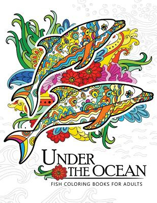 Libro Under The Ocean: Fish Coloring Books For Adults - A...