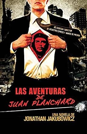 Las Aventuras De Juan Planchard El Narco-régimen
