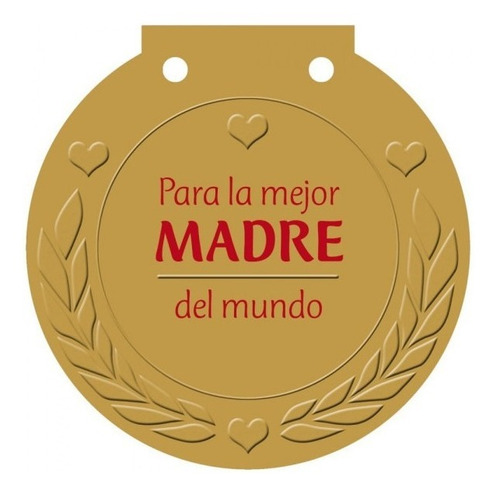  Para La Mejor Madre Del Mundo 