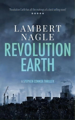 Revolution Earth, De Lambert Nagle. Editorial Lambert Nagle Media, Tapa Blanda En Inglés