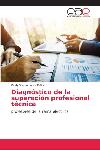 Libro: Diagnóstico De La Superación Profesional Técnica: Pro