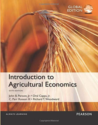 Introduction To Agricultural Economics, Global Edition