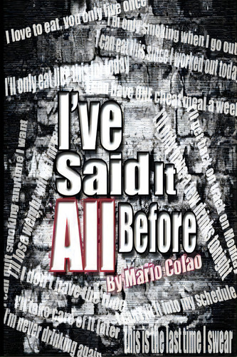 I've Said It All Before, De Mario Colao. Editorial 1moreround Entertainment, Tapa Blanda En Inglés