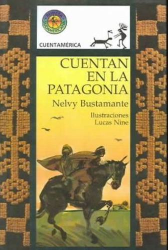 Cuentan En La Patagonia / In Patagonia They Tell / Lucas (il