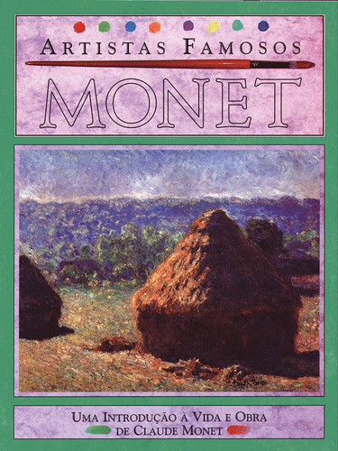 Monet - Artistas Famosos, de Mason, Antony. Série Artistas famosos Callis Editora Ltda., capa mole em português, 2011