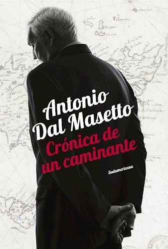 Cronica De Un Caminante - Dalmasetto - Sudamericana - #d
