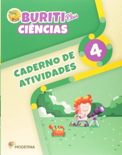 Buriti Plus Ciencias: 4  Ano - Caderno De Atividades, De Editora Moderna. Editora Editora Moderna  - Cadastro Li, Capa Mole Em Português, 2019