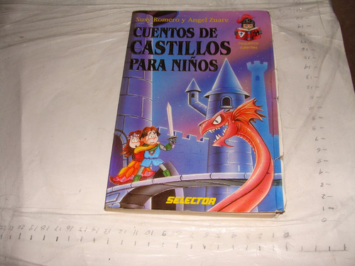 Libro Cuentos De Castillos Para Niños , Susy Romero Y Angel