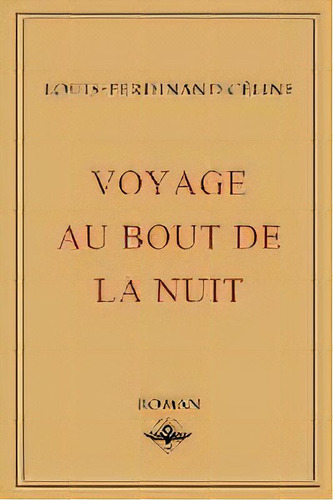 Voyage Au Bout De La Nuit, De Louis-ferdinand Celine. Editorial Vettazedition Oü, Tapa Blanda En Francés