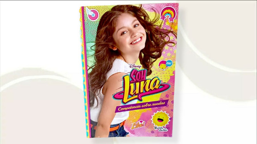 Soy Luna Competencia Sobre Ruedas ( Libro Usado Y Original )