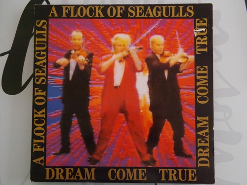 A Flock Of Seagulls - Dream Come True