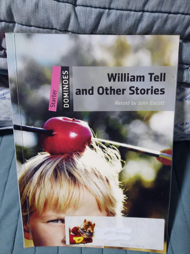 William Tell And Other Stories  Autor: John Escott