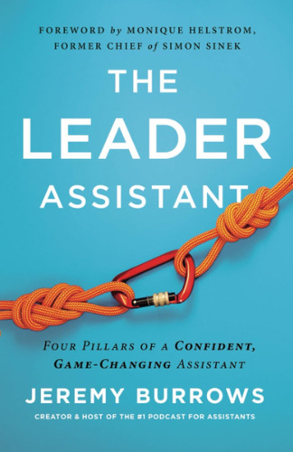 Libro: The Leader Assistant: Four Pillars Of A Confident, Ga