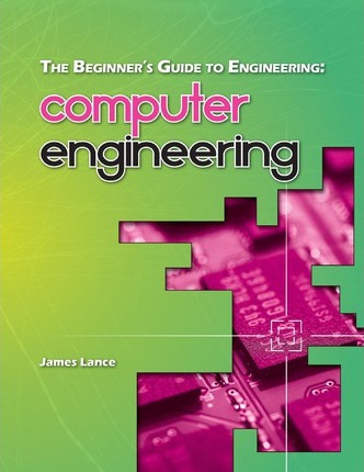 Libro The Beginner's Guide To Engineering : Computer Engi...