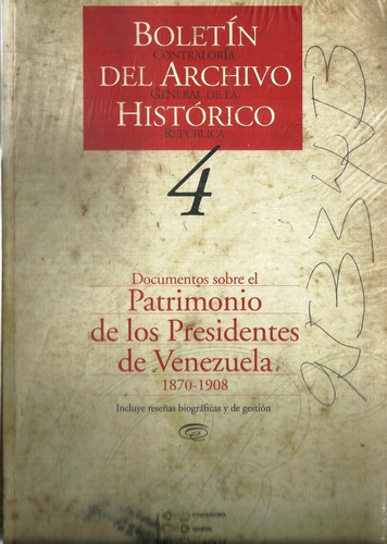 Documentos Sobre El Patrimonio De Los Presidentes De Venezue