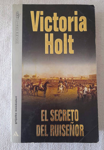 El Secreto Del Ruiseñor - Victoria Holt - Grijalbo Mondadori