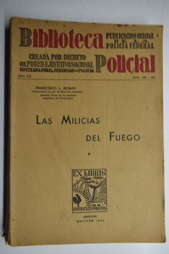 Las Milicias Del Fuego Francisco L. Romay               C158