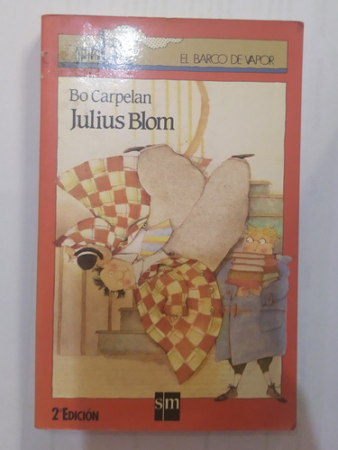 Julius Blom - Bo Carpelan (editorial Sm)