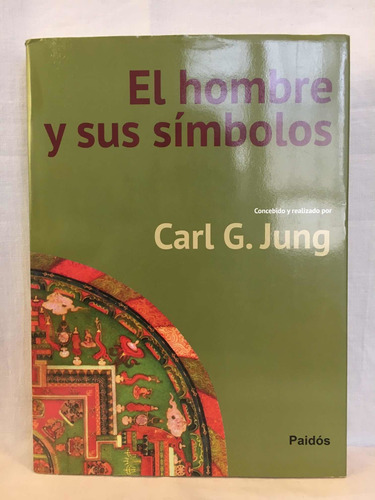 El Hombre Y Sus Símbolos - Carl G. Jung Et Al. Paidós