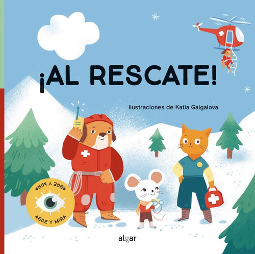 ¡Al rescate!, de CHYTILOVA, LENKA. Algar Editorial, tapa dura en español