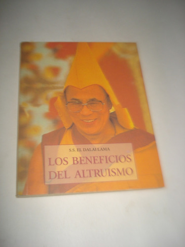 Los Beneficios Del Altruísmo - Dalai Lama - Debolsillo