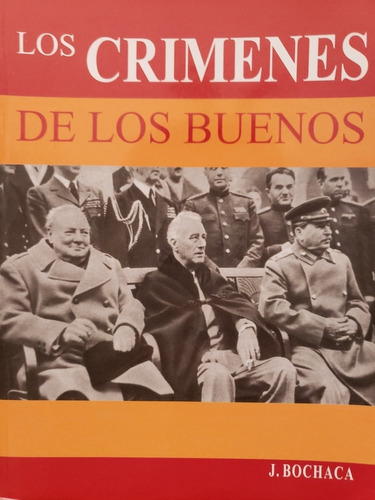 Los Crímenes De Los Buenos - Joaquín Bochaca