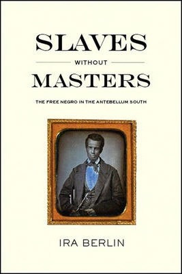 Libro Slaves Without Masters : The Free Negro In The Ante...
