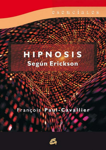 Hipnósis Según Erickson