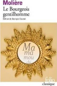 Le Bourgeois Gentilhomme - Moliere