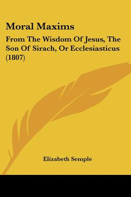 Libro Moral Maxims: From The Wisdom Of Jesus, The Son Of ...