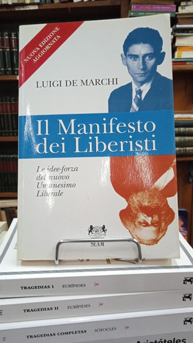 Il Manifesto Dei Liberisti - Luigi De Marchi