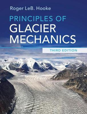 Libro Principles Of Glacier Mechanics - Roger Leb. Hooke