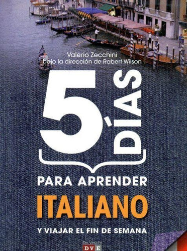 Italiano Para Aprender En 5 Dias Y Viajar El Fin De Semana