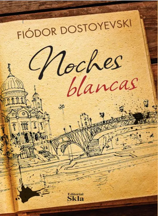 Noches Blancas, De Fiódor Mijáilovich Dostoyevski. Editorial Editorial Skla, Tapa Blanda En Español