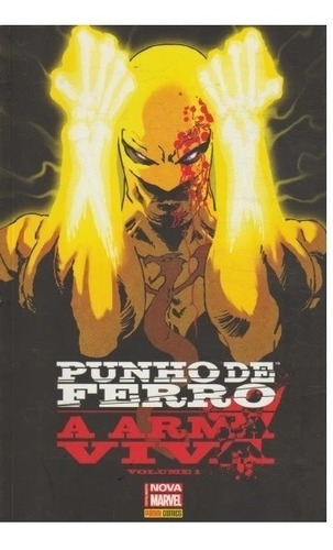 Hq Marvel Punho De Ferro #01: A Arma Viva - Panini