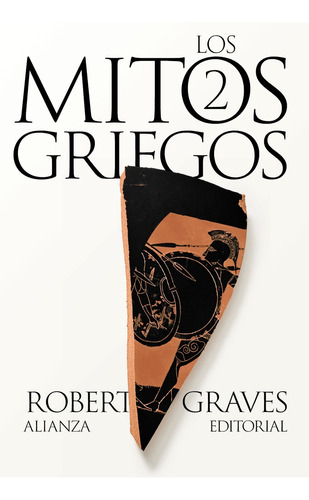 Los Mitos Griegos, 2  -  Graves, Robert