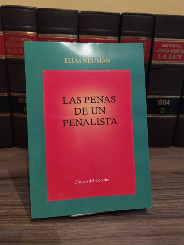 Neuman Elías - Las Penas De Un Penalista